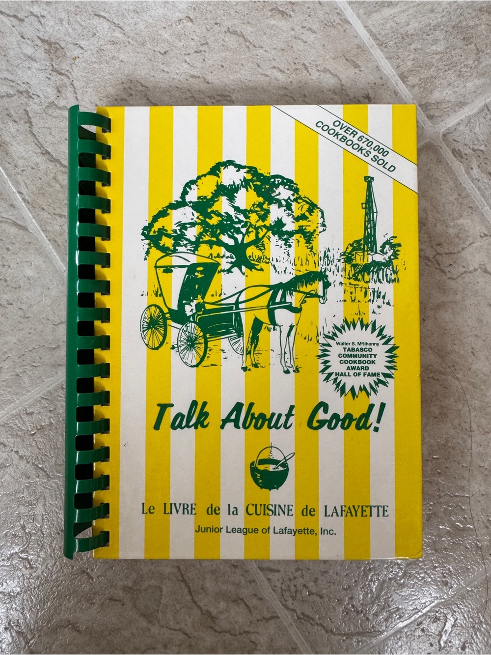 Talk About Good! Le LIVRE de la Cuisine de LaFayette Cookbook